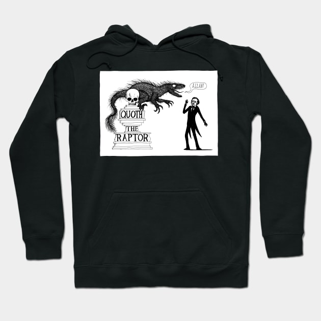 Quoth the Raptor Nevermore Hoodie by djrbennett